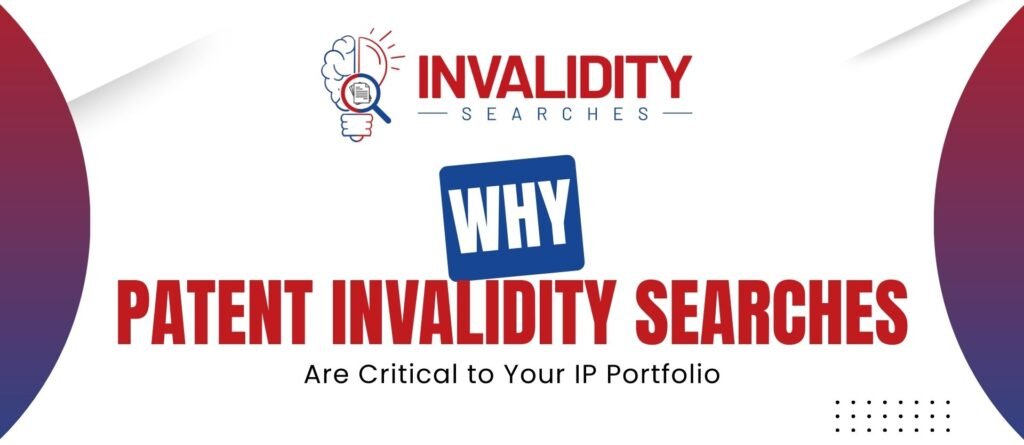Patent Invalidity Searches