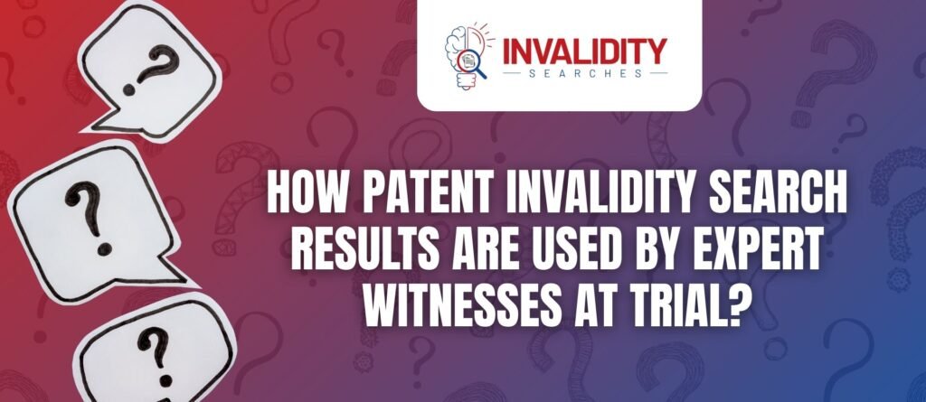 Patent Invalidity Expert Witness