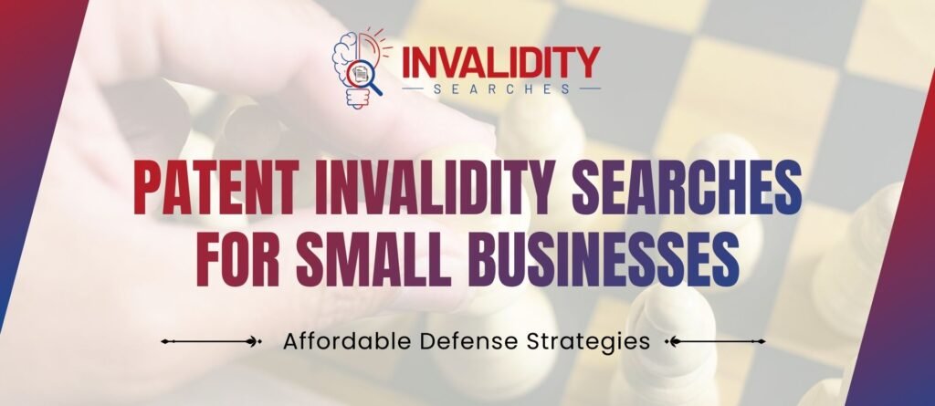 Patent Invalidity Small Business