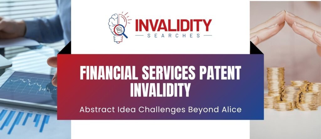 Patent Invalidity Financial Services