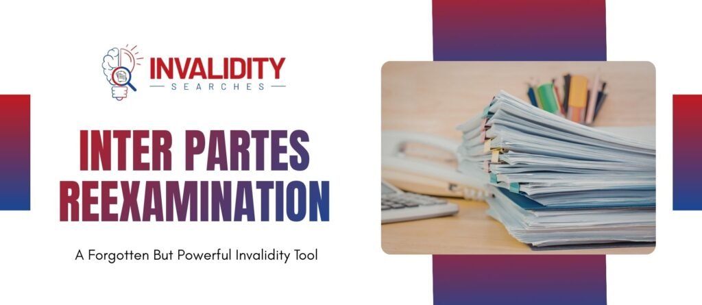 Inter Partes Reexamination Invalidity