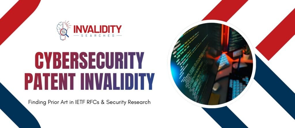 Patent Invalidity Cybersecurity